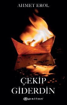 Çekip Giderdin - Ahmet Erol PDF İndir