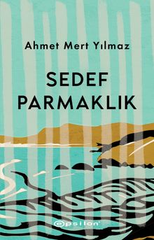 Sedef Parmaklık - Ahmet Mert Yılmaz PDF İndir
