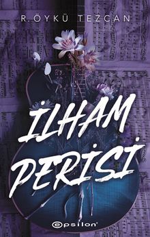 İlham Perisi - R. Öykü Tezcan PDF İndir