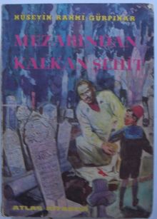 Mezarlıktan Kalkan Şehit - Hüseyin Rahmi Gürpınar PDF İndir