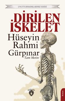 Dirilen İskelet - Hüseyin Rahmi Gürpınar PDF İndir
