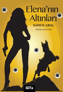 Elena'nın Altınları - Sadun Abaç PDF İndir