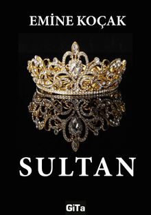 Sultan - Emine Koçak PDF İndir