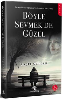 Böyle Sevmek De Güzel - Raşit Öztürk PDF İndir