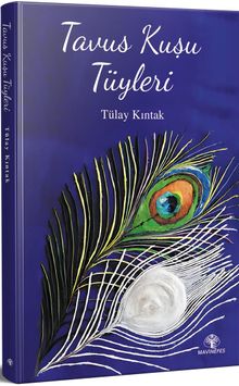 Tavus Kuşu Tüyleri - Tülay Kıntak PDF İndir