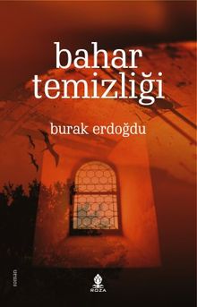 Bahar Temizliği - Burak Erdoğdu PDF İndir