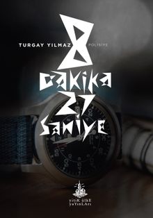 8 Dakika 27 Saniye - Turgay Yılmaz PDF İndir