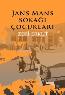 Jans Mans Sokağı Çocukları - Zeki Erkut