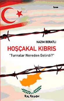Hoşçakal Kıbrıs  Turnalar Nereden Gelirdi? - Nazım Beratlı PDF İndir