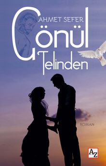 Gönül Telinden - Ahmet Sefer PDF İndir