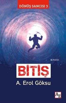 Bitiş / Dönüş Sancısı 3 - A. Erol Göksu PDF İndir
