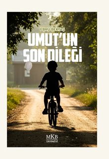 Umut'un Son Dileği - Ebru Bektaş PDF İndir