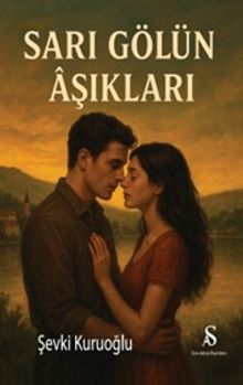 Sarı Gölün Aşıkları - Şevki Kuruoğlu PDF İndir