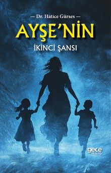 Ayşe'nin İkinci Şansı - Hatice Gürses