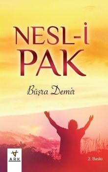 Nesl-i Pak - Büşra Demir