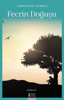 Fecrin Doğuşu - Abdüssamet Durmuş PDF İndir