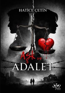 Aşk ve Adalet - Hatice Çetin PDF İndir