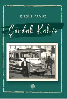 Çardak Kahve - Engin Yavuz PDF İndir