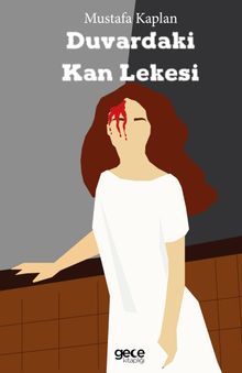 Duvardaki Kan Lekesi - Mustafa Kaplan PDF İndir