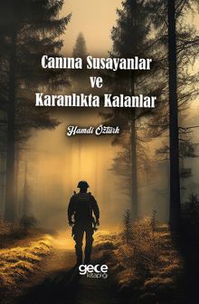 Canına Susayanlar ve Karanlıkta Kalanlar - Hamdi Öztürk PDF İndir