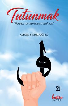 Tutunmak - Aydan Yıldız Güneş PDF İndir
