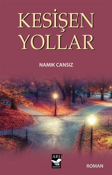 Kesişen Yollar - Namık Cansız PDF İndir