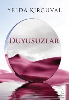Duyusuzlar - Yelda Kırçuval PDF İndir