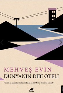 Dünyanın Dibi Oteli - Mehveş Evin PDF İndir