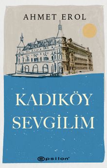 Kadıköy Sevgilim - Ahmet Erol PDF İndir