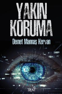 Yakın Koruma - Demet Mannaş Kervan