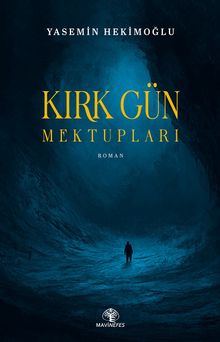 Kırk Gün Mektupları - Yasemin Hekimoğlu PDF İndir
