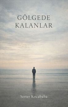 Gölgede Kalanlar - Serter Kocababa PDF İndir