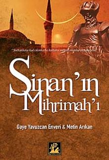 Sinan'ın Mihrimah'ı - Metin Arıkan PDF İndir