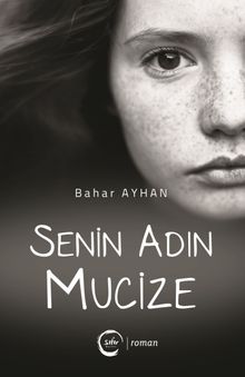 Senin Adın Mucize - Bahar Ayhan