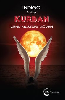 Kurban / İndigo - Cenk Mustafa Güven PDF İndir