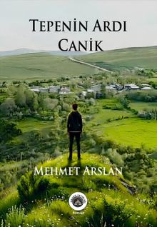 Tepenin Ardı Canik - Mehmet Arslan PDF İndir
