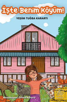 İşte Benim Köyüm! - Yeşim Tuğba  Karartı PDF İndir