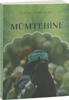 Mümtehine - Sabiha Ateş Alpat PDF İndir