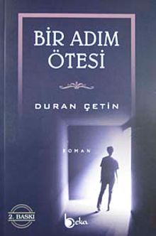 Bir Adım Ötesi - Duran Çetin PDF İndir