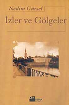 İzler ve Gölgeler - Nedim Gürsel PDF İndir