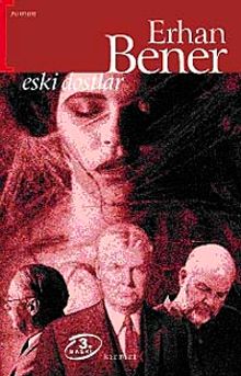 Eski Dostlar - Erhan Bener