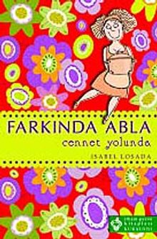 Farkında Abla Cennet Yolunda - Isabel Losada PDF İndir