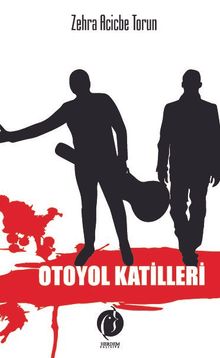Otoyol Katilleri - Zehra Acicbe Torun PDF İndir