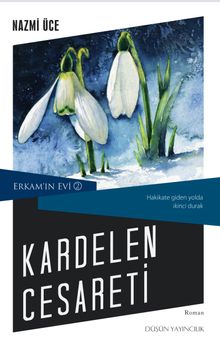 Kardelen Cesareti / Erkam'ın Evi 2 - Nazmi Üce PDF İndir