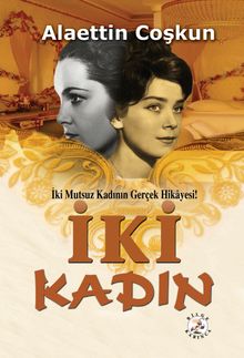 İki Kadın - Alaettin Coşkun PDF İndir