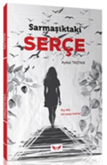 Sarmaşıktaki Serçe - Aykut Taştan PDF İndir