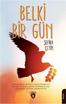 Belki Bir Gün - Şefika Çetin PDF İndir