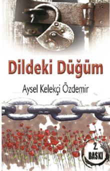 Dildeki Düğüm - Aysel Kelekçi Özdemir PDF İndir