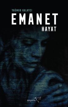 Emanet Hayat - Yağmur Kalaycı PDF İndir