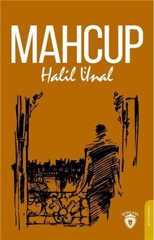 Mahcup - Halil Ünal